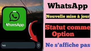 Option de statut WhatsApp J'aime Nouvelle mise à jour 2024ll