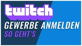 Twitch Gewerbe anmelden | Streamen & Geld verdienen