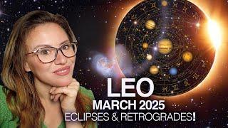 LEO March 2025! Lucky Eclipse Activation! OUT of Chaos- Opportunities!