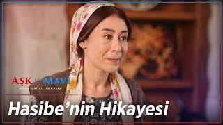 Aşk ve Mavi - Hasibe'nin Hikayesi