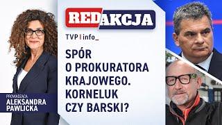 Spór o prokuratora krajowego. Korneluk czy Barski? | REDAKCJA