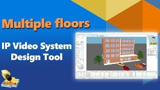 Multiple floors in the version 2022 of IP Video System Design Tool