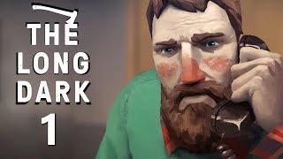 The Long Dark - Story Mode [1] I'M COLD AND ALONE