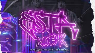 Esta Noche - Nivel Codiciado X Jose Mejia