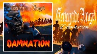 RENEGADE ANGEL - "Damnation"