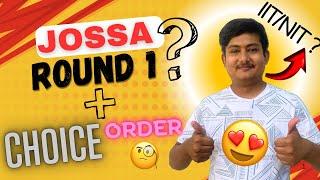 JoSAA Round 1 Result  IIT or NIT? + ( My preference order ) 