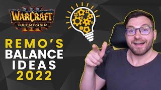 Remo's Suggestions for a New Patch - Warcraft 3 2022