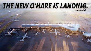 The MASSIVE TRANSFORMATION of Chicago O'Hare - ORD21 Updates