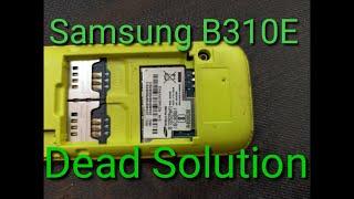 Samsung B310E dead Mobile Repair