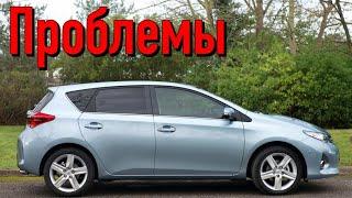 Тойота Аурис 2 слабые места | Недостатки и болячки б/у Toyota Auris II