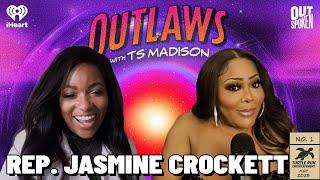 Jasmine Crockett: The Country Cannot Wait | Outlaws with TS Madison