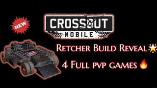 Crossout mobile - Retcher build + 4 pvp mvp games #crossoutmobile #crossout #mobilegaming