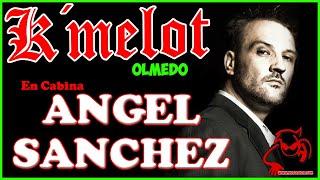 Ángel Sánchez@k´melot Olmedo