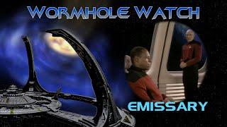 WORMHOLE WATCH - DS9: The Emissary - The Prophets Await!