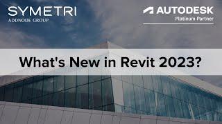 Revit 2023 | New Features & Updates