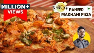 Paneer Makhani Pizza | पनीर मखनी तवा पिज़्ज़ा | बिना ईस्ट | No Oven No Yeast Tawa Pizza | Chef Ranveer