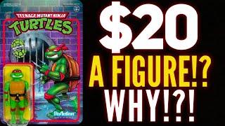 Why Super7 Reaction Figures Cost so much!