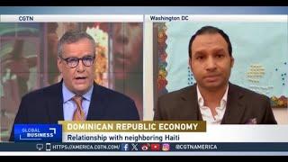 The Dominican Republic's Economic Boom: Geovanny Vicente-Romero in Conversation w/ CGTN/Sean Callebs