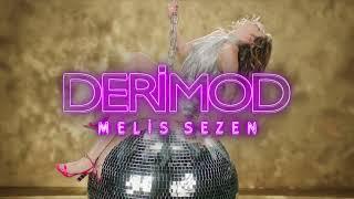 SENİN DERİMOD'UN HANGİSİ? feat MELİS SEZEN