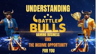 Understanding Battle Bulls Gaming Business | And The Income Opportunity For You