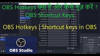 Hotkeys in obs studio | Set/Unset shortcut keys in obs recording