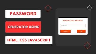 Password Generator Using HTML, CSS & JavaScript