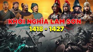 Khởi Nghĩa Lam Sơn (1418 - 1427) bản lịch sử chi tiết