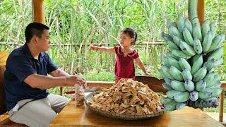 How to make fried bananas from green bananas goes to the market sell/Xuan Truong.