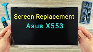 Замена экрана на ноутбуке Asus X553M, X553MA, X553S, X553SA