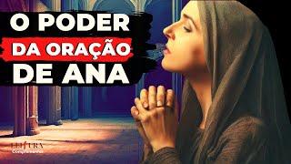 Ana, a mulher estéril que gerou um santo