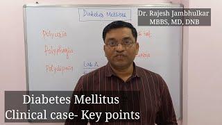 Diabetes Mellitus- Clinical case- key points