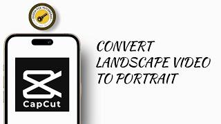 How To Convert Landscape Video To Portrait In Capcut | #shorts | #capcut