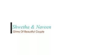 #Post wedding video Naveen and Swetha