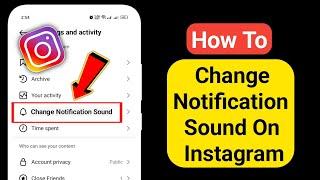 How To Change Instagram Notification Sound (2024) | Change Notification Sound On Instagram