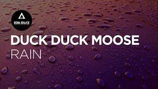 Duck Duck Moose - Rain [EDM Sauce Copyright Free Records]