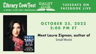 Meet Laura Zigman, author of SMALL WORLD!