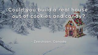 Could you build a real house out of cookies and candy?