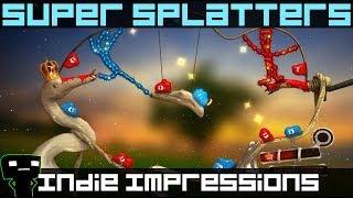 Indie Impressions - Super Splatters