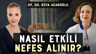 Nefes Toplarının Mucizevi Faydaları | Etkili Nefes Nasıl Alınır? - Dr. Rüya Acaroğlu