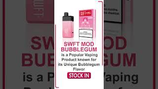 SWFT MOD Bubblegum is a popular vaping product known for its unique bubblegum flavor.