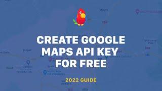 How To Create And Restrict Google Maps API Key [2022 Guide]