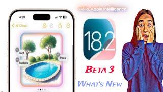 ios 18.2 beta 3 Best new fitures l Apple intelligent and siri and more