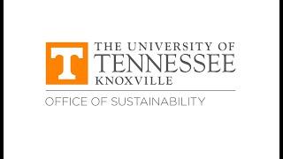 Office of Sustainability RA Training - University of Tennessee, Knoxville
