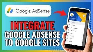 How To INTEGRATE GOOGLE ADSENSE TO GOOGLE SITES 2024!