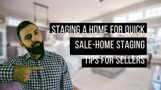 Staging a Home for Quick Sale Home Staging Tips for Sellers