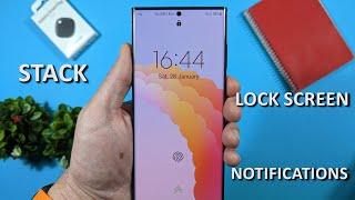 Stack View Lock Screen Notification On Every Samsung!