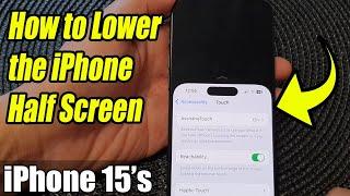 iPhone 15/15 Pro Max: How to Lower the iPhone Half Screen - iOS 17