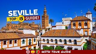 15 Things To Do In SEVILLE - Pro Tips for First-Timers!