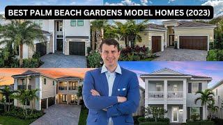 TOP 4 PALM BEACH GARDENS NEW CONSTRUCTION HOMES | LUXURY HOME TOURS | FLORIDA REAL ESTATE