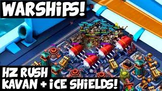 Warships! HZ Rush with Kavan + Ice Shields!  Rank 22/23 - Tech Level 2000!  Boom Beach